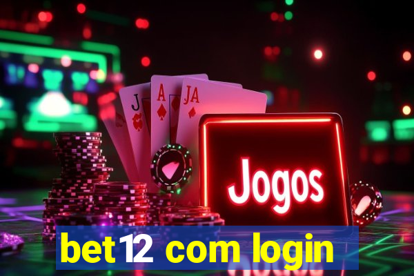 bet12 com login